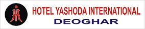 Hotel Yashoda International Deoghar